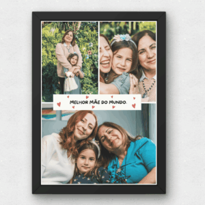 Quadro Melhor Mãe Do Mundo Personalizado C/ 3 Fotos